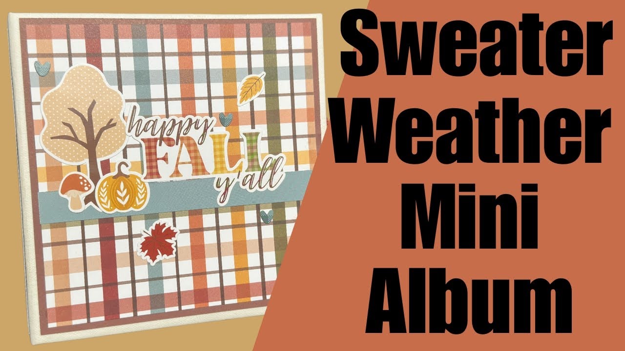 Прекрасный урок по созданию мини-альбома с использованием Sweater Weather от Echo Park. 