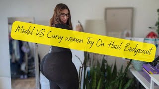 MODEL VS CURVY WOMEN TRY ON HAUL! BODYSUITS AND HOW THE FIT IN REAL LIFE IN NATURAL WOMEN - Gypssai