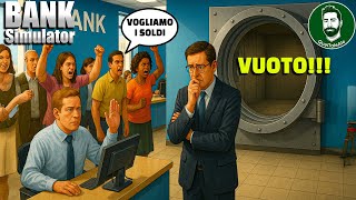 I CLIENTI RIVOGLIONO I SOLDI MA IL CAVEAU È VUOTO - Bank Simulator - Gameplay ITA 02 I CLIENTI RIVOGLIONO I SOLDI MA IL CAVEAU È VUOTO - Bank Simulator - Gameplay ITA 02