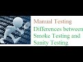 24 Differences between Smoke Testing and Sanity Testing