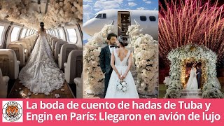 Tuba and Engin's fairytale wedding in Paris: They arrived on a luxury plane