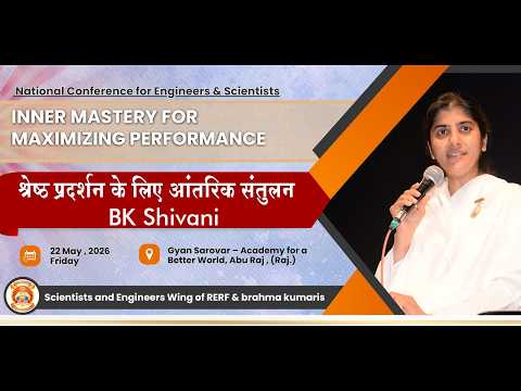 BK Shivani | Inner Balance for Peak Performance | SEA WING | Gyan Sarovar | Abu Road | 05/22/2026