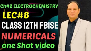 Lec#8 || Numericals of Electrochemistry ||Examples 2.8, 2.9. Concept Assessment 2.10 || Exercise 