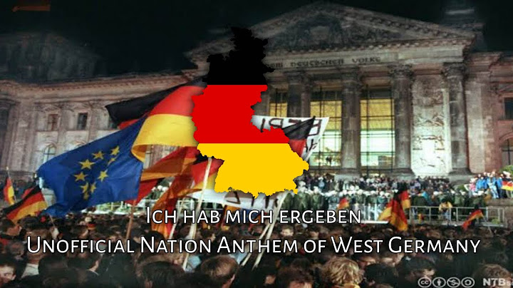 ''Ich hab mich ergeben'' - Unofficial National Anthems of West Germany