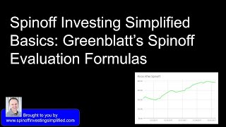 Spin-off Investing Simplified Basics: Greenblatt's Spinoff Evaluation Formulas
