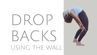 Yoga Dropbacks Using the Wall | Practice with Clara