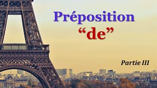 Урок#101: Предлог " de " с артиклем (III часть). Французские предлоги Урок#101: Предлог " de " с артиклем (III часть). Французские предлоги