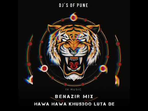Hawa Hawa ye  Benzir Mix  1x Music  DJs Of Pune