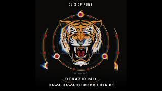 Hawa Hawa ye | Benzir Mix | 1x Music | DJs Of Pune
