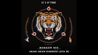 Hawa Hawa ye | Benzir Mix | 1x Music | DJs Of Pune