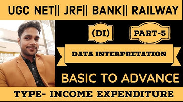 #UGCNET || DATA INTERPRETATION(DI) || TYPE- INCOME EXPENDITURE|| JRF||BY MUNISH SIR|| IBPS ||BANK PO