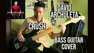 CRUSH | DAVID ARCHULETA | (Bass Cover)