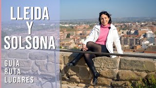 Ruta por Lleida & Solsona. Ciudades y villas con carácter / Turismo urbano / Qué ver y dónde ir.