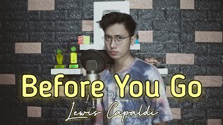 Video thumbnail of "BEFORE YOU GO - LEWIS CAPALDI (COVER BY ARVIAN DWI)"