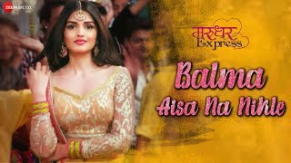 Balma Aisa Na Nikle | Marudhar Express | Kunaal Roy Kapur & Tara Alisha Berry | Aakanksha Sharma Image