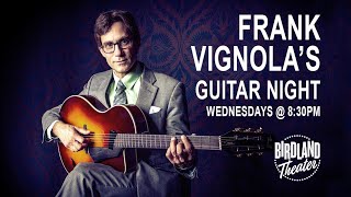 Frank Vignola's Guitar Night, February 2nd, 2022