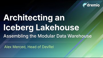 Architecting an Iceberg Lakehouse