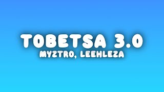 Myztro - Tobetsa 3.0 ft. Leehleza, Shaunmusiq & Ftears