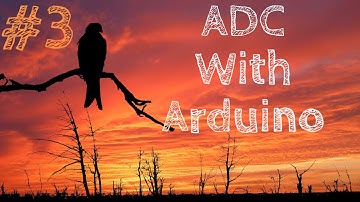 Tutorial #3 | ADC with Arduino in Urdu/Hindi