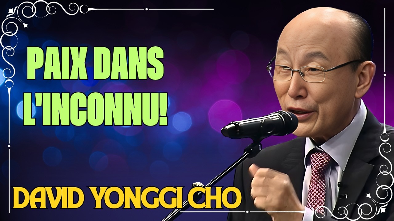 LE SECRET DE DAVID YONGGI CHO POUR L'INCONNU