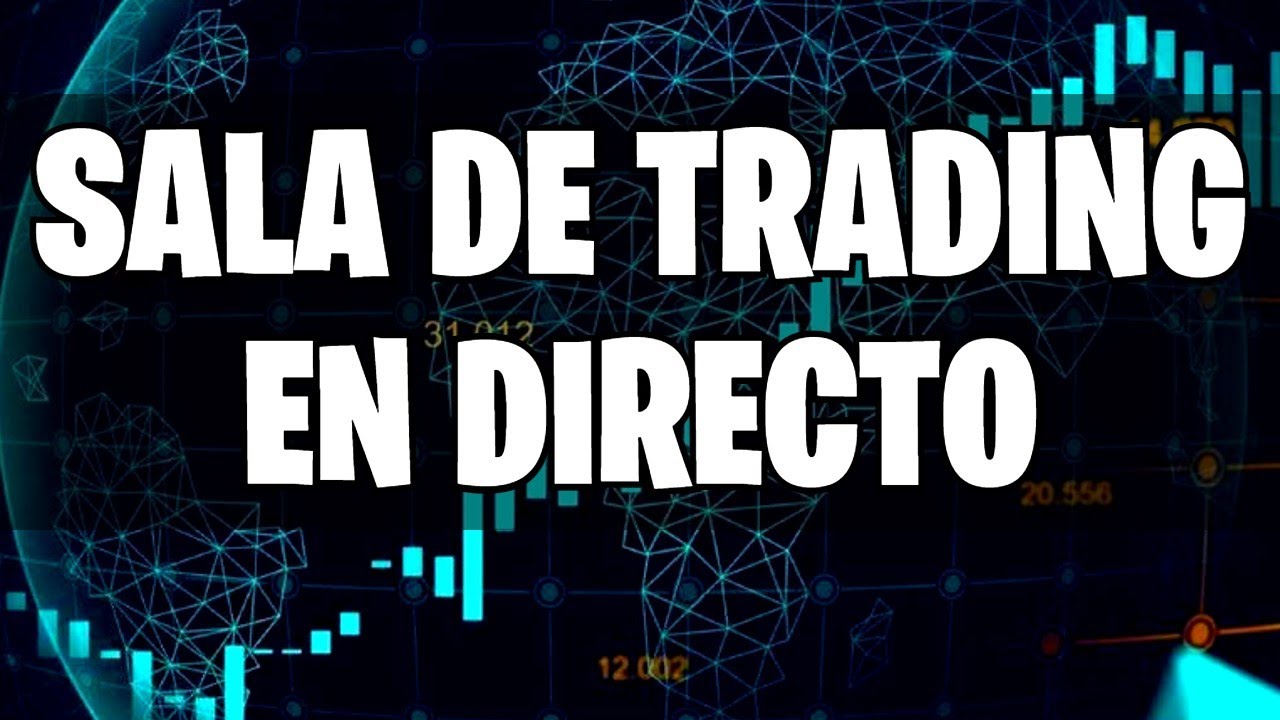 TRADING en VIVO y DIRECTO en ESPAÑOL 🔴 [ SALA de TRADING GRATIS ] - YouTube