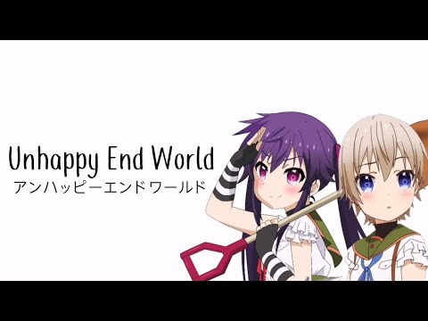 Unhappy End World アンハッピーエンドワールド Gakkou Gurashi English Lyrics Youtube