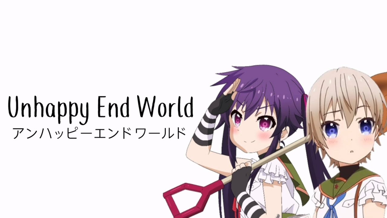 Unhappy End World アンハッピーエンドワールド Gakkou Gurashi English Lyrics Youtube
