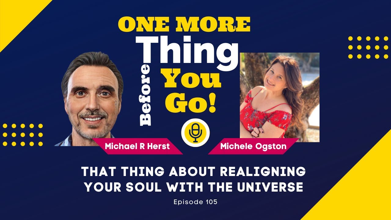 That Thing About Realigning Your Soul With The Universe