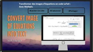 Mathpix : Comment transformer des équations écrites à la main en code LaTeX [gain de temps]