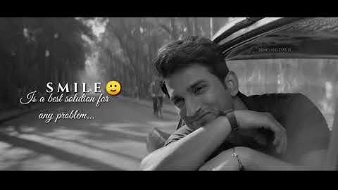 Smile Is A Best Solution For Any Problem || Sushant Singh Rajput || New Emotional Whatsapp Status