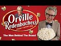 Orville redenbacher  the man behind the brand