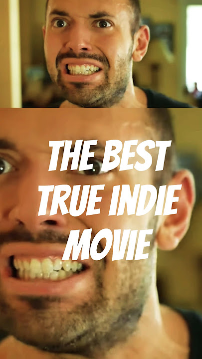 The Ultimate Indie Movie of All Time!