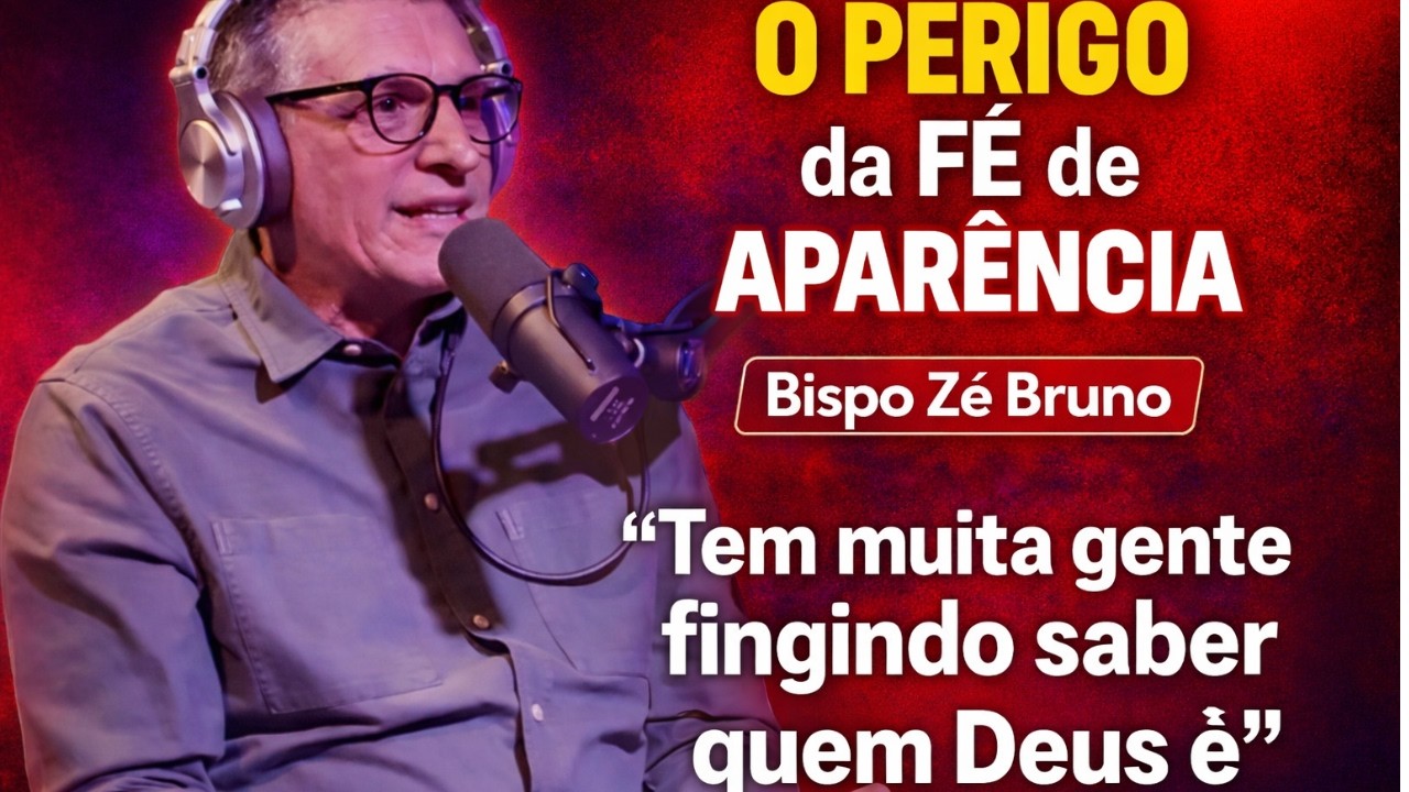 O Perigo da Fé de Aparência  Bispo Zé Bruno
