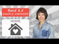 IELTS Speaking 8.5 Sample Answers | Part 1- Home