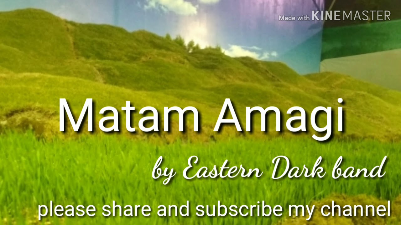 Matam amagee by eastern dark band