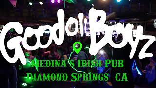 Good O'l Boyz LIVE at Medina's Irish Pub Mar. 16th 2024