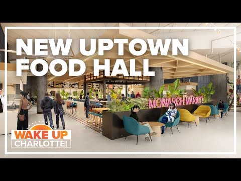 New food hall coming to Uptown Charlotte
