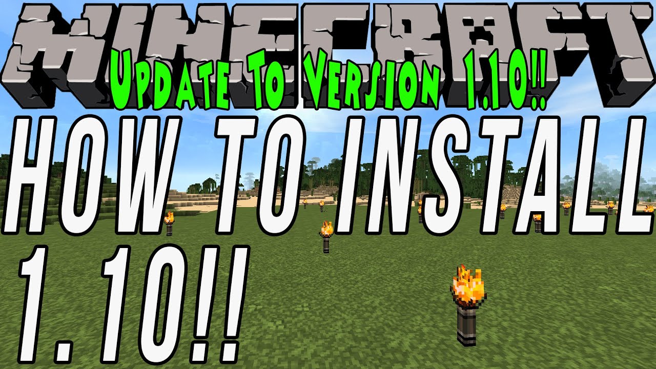 How To Install Minecraft 1.10 (Update To Minecraft 1.10!) - YouTube