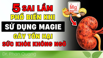 ⚠️ CẢNH BÁO! 5 SAI LẦM KHI UỐNG MAGIE NHIỀU NGƯỜI MẮC PHẢI, GÂY HẠI KHÔNG NGỜ! Dr Phan Quang