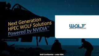 NextGen WOLF Solutions Powered by NVIDIA Webinar