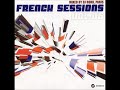 French sessions vol 6 mixed by dj rork  2001