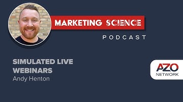 Marketing Science Podcast: Simulated Live Webinars
