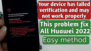 Your device has failed verification and may not work properly Huawei