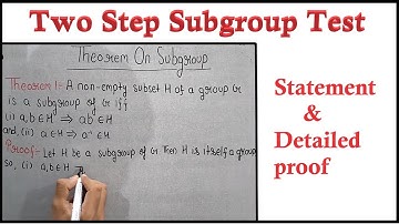 Group Theory| Two Step Subgroup Test| Theorem on Subgroup and its proof| Theta Classes