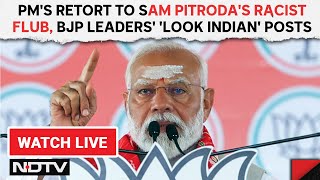 PM's Retort To Sam Pitroda's Racist Flub, BJP Leaders' 'Look Indian' Posts & Other News