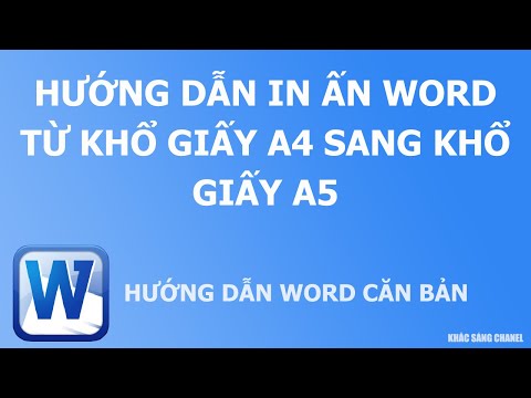 Hướng dẫn in ấn Word từ khổ giấy A4 sang khổ giấy A5