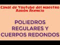 Poliedros regulares y cuerpos redondos