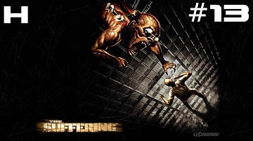 The Suffering Walkthrough Part 13 [PC]