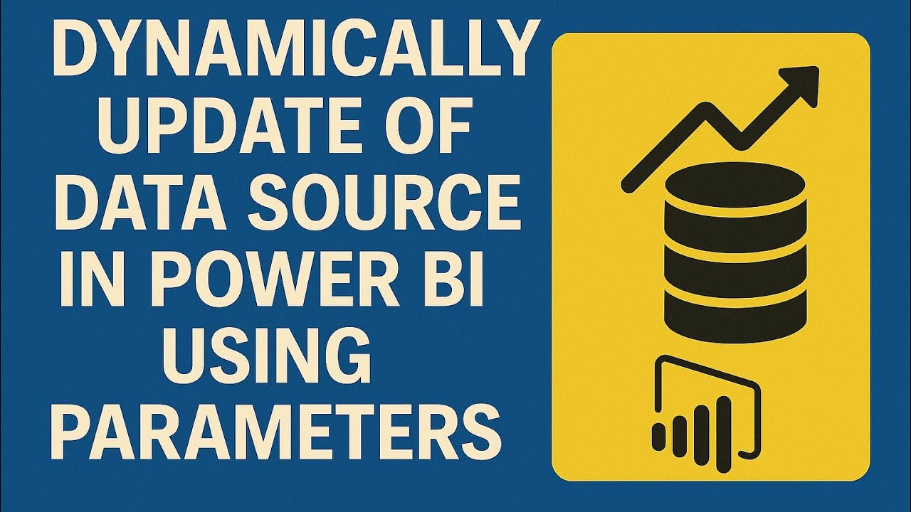 Dynamically update Data Source in Power BI Using Parameters - YouTube