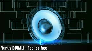 Yunus DURALI - Feel so free Resimi